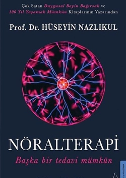 Nöralterapi: Başka Bir Tedavi Mümkün